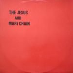 The Jesus And Mary Chain – Never Understand 12'' Maxi Single Plak