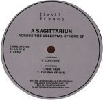 A Sagittariun – Across The Celestial Sphere EP 12'' Maxi Single Plak (Techno)