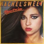 Rachel Sweet – Blame It On Love LP Plak