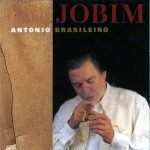 Antonio Carlos Jobim – Antonio Brasileiro CD