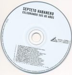 Septeto Habanero – Celebrando Sus 80 Años CD - Görsel 3