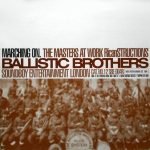 Ballistic Brothers – Marching On (The Masters At Work Ricanstructions) 12'' Maxi Single Plak (Future Jazz)
