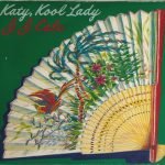 J.J. Cale – Katy, Kool Lady 45'lik Plak