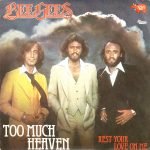 Bee Gees – Too Much Heaven 45'lik Plak