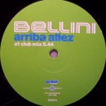 Bellini – Arriba Allez 12" Maxi Single Plak (House)