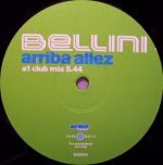 Bellini – Arriba Allez 12" Maxi Single Plak (House)