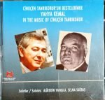 Çinuçen Tanrıkorur'Un Bestelerinde Yahya Kemal - Alaeddin Şensoy / Selma Sağbaş CD