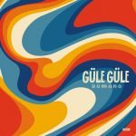 Romano – Güle Güle LP Plak