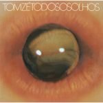 Tom Zé – Todos Os Olhos LP Plak