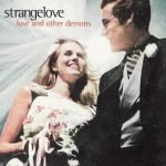 Strangelove – Love And Other Demons CD