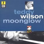 Teddy Wilson – Moonglow 2CD