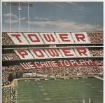 Tower Of Power – We Came To Play CD