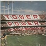 Tower Of Power – We Came To Play CD