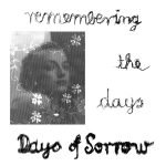 Days Of Sorrow – Remembering The Days 12" Maxi Single Plak