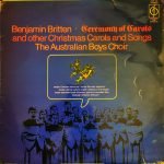 Benjamin Britten, The Australian Boys Choir – Ceremony Of Carols And Other Christmas Carols And Songs LP Plak