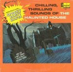 Chilling, Thrilling Sounds Of The Haunted House LP Plak