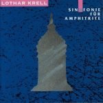 Lothar Krell – Sinnfonie Für Amphitrite CD