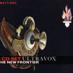 Ultravox – The New Frontier 2CD