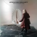 Mary Ocher – Approaching Singularity: Music For The End Of Time LP Plak