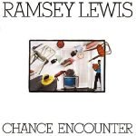 Ramsey Lewis – Chance Encounter LP Plak