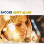 Snooze – Quiet Alone 12'' Maxi Single Plak (House)