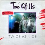 Two Of Us – Twice As Nice LP Plak