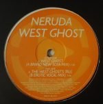 Neruda – West Ghost 12'' Maxi Single Plak (House) - Görsel 2