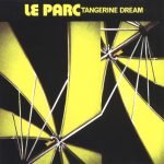Tangerine Dream – Le Parc CD
