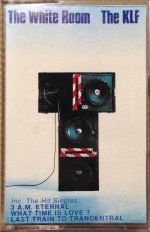 The KLF – The White Room Kaset