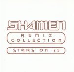 Shamen – Remix Collection (Stars On 25) CD (Techno)