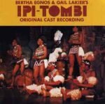 Bertha Egnos & Gail Lakier's Ipi Tombi: Original Cast Recording 2LP Plak