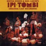 Bertha Egnos & Gail Lakier's Ipi Tombi: Original Cast Recording 2LP Plak