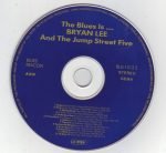 Bryan Lee & The Jump Street Five – The Blues Is... CD - Görsel 4