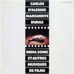 Carlos D'Alessio / Marguerite Duras – India Song Et Autres Musiques De Films LP Plak