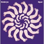 Embryo – Opal LP Plak
