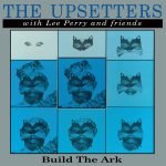The Upsetters With Lee Perry And Friends – Build The Ark 3LP Plak