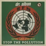 Dr. Alban – Sing Shi-Wo-Wo (Stop The Pollution) 12" Maxi Single Plak (Early House)