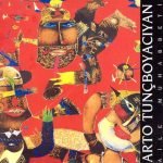 Arto Tunçboyacıyan – Aile Muhabbeti CD