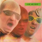 Devo – Q: Are We Not Men? A: We Are Devo! LP Plak - Görsel 2
