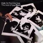 Lou Reed – Walk On The Wild Side - The Best Of Lou Reed LP Plak