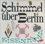 Schimmel Über Berlin – Eisenmund LP Plak