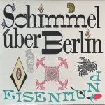 Schimmel Über Berlin – Eisenmund LP Plak