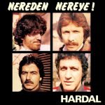 Hardal – Nereden Nereye! LP Plak