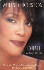 Whitney Houston – Exhale (Shoop Shoop) Kaset Single