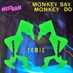 Westbam – Monkey Say Monkey Do (Remix) 12" Maxi Single Plak (Techno)