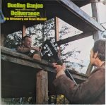 Eric Weissberg And Steve Mandell – Dueling Banjos - From The Original Sound Track Of Deliverance LP Plak