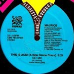 Maurice – This Is Acid (A New Dance Craze) 12" Maxi Single Plak (Early House) - Görsel 3