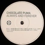 Chocolate Puma – Always And Forever (Grant Nelson Remixes) 12" Maxi Single Plak (House)