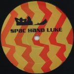 Spac Hand Luke – Sidthug 12" Maxi Single Plak (Electronic) - Görsel 3