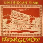 King Biscuit Time – Kwangchow 45lik Plak